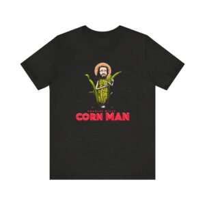 Corn Man Unisex Short Sleeve Tee
